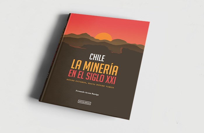 Libro Chile la Minería en el Siglo XXI